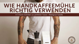 So verwenden Sie eine Handkaffeemühle - In 5 einfachen Schritten